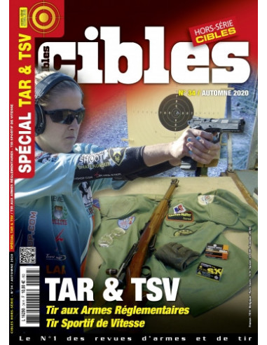 HORS SERIE CIBLES 34 TIR ARMES REGLEMENTAIRES & TIR SPORTIF DE VITESSE