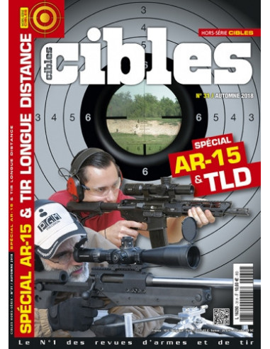 HORS SERIE CIBLES 31 SPECIAL AR-15 & TIR LONGUE DISTANCE