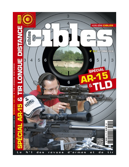 HORS SERIE CIBLES 31 SPECIAL AR-15 & TIR LONGUE DISTANCE